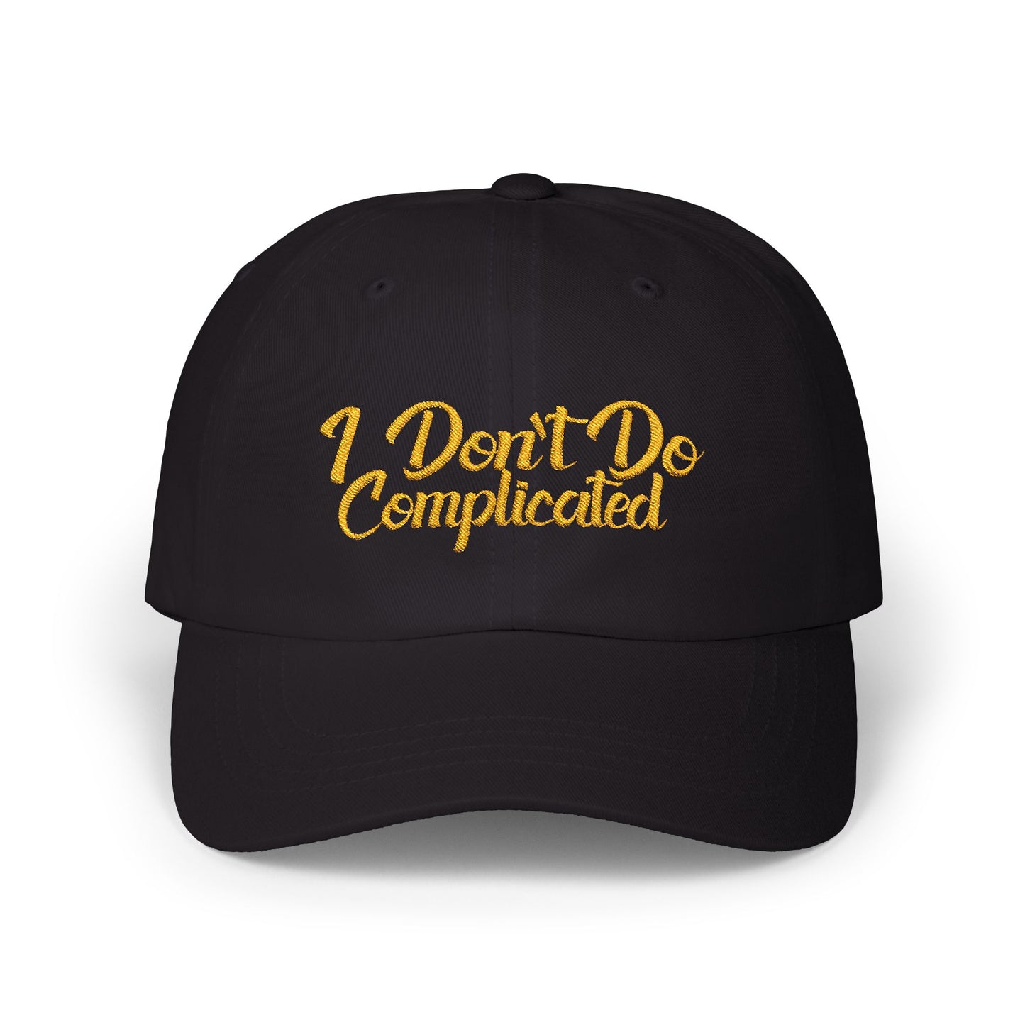 I Don't Do Complicated Classic Dad Cap - Casual Style for Stress-Free Days