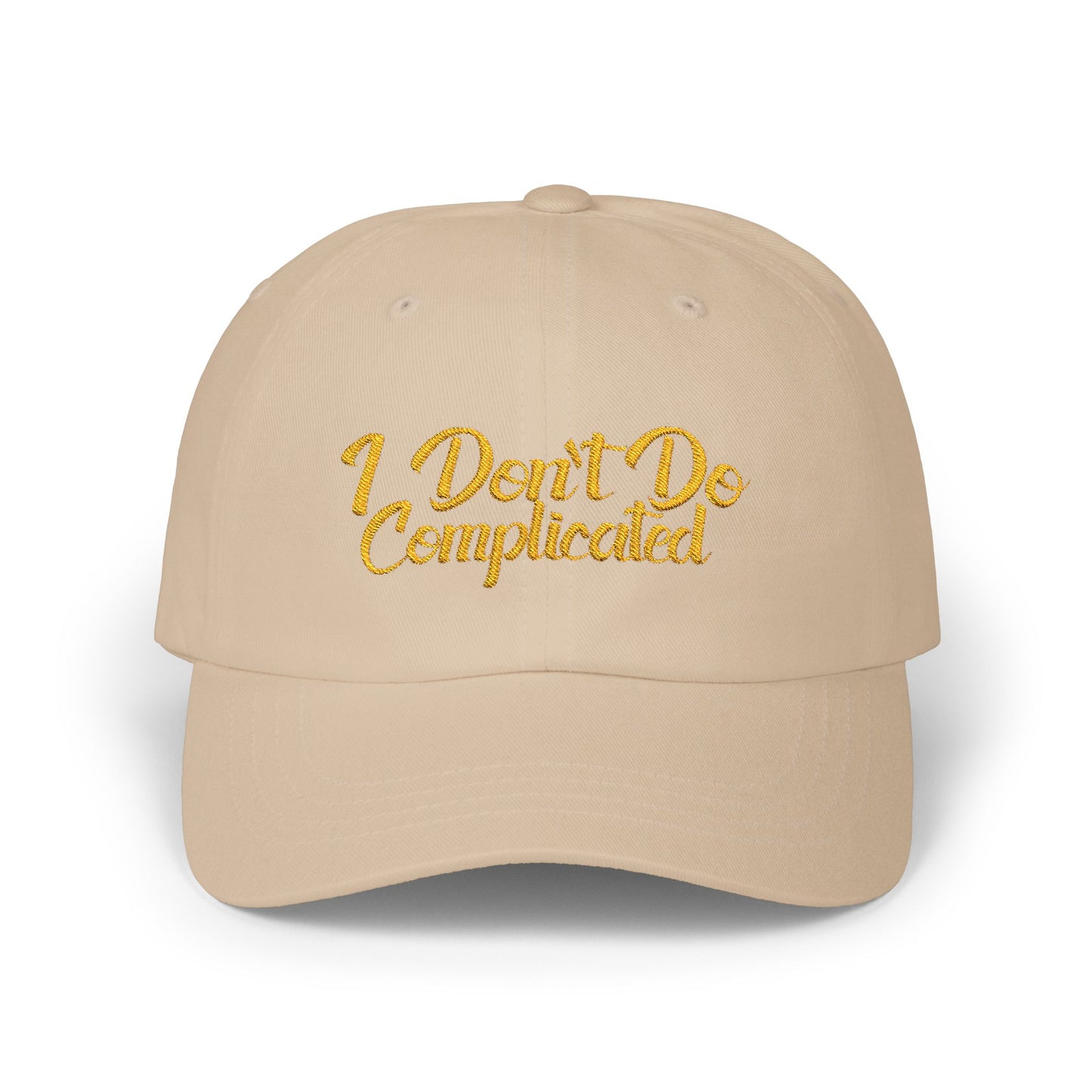 I Don't Do Complicated Classic Dad Cap - Casual Style for Stress-Free Days